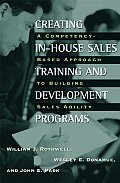 Creating In-House Sales Training and Development Programs: A Competency-Based Approach to Building Sales Ability