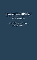 Regional Financial Markets: Issues and Policies