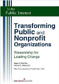 Transforming Public & Nonprofit Organizations Stewardship For Leading Change