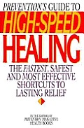 Preventions Guide To High Speed Healing