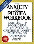 Anxiety & Phobia Workbook Revised 2nd Edition