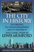 City In History Its Origins Its Transfor