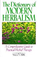 Dictionary Of Modern Herbalism Dictionary A C