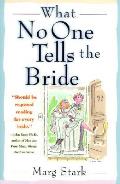 What No One Tells The Bride