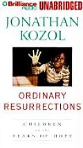 Ordinary Resurrections Children in the Years of Hope