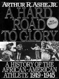 Hard Road To Glory Volume 2 1919 1945