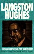 Langston Hughes Critical Perspectives Past & Present