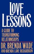 Love Lessons A Guide To Transforming Relation