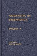 Advances in Telematics, Volume 3: Emerging Information Technologies