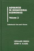 Advances in Behavioral Economics, Volume 3: Substance Use and Abuse
