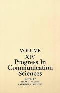 Progress in Communication Sciences: Volume 14, Mutual Influence in Interpersonal Communication
