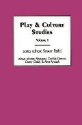 Play & Culture Studies, Volume 1: Diversions and Divergences in Fields of Play