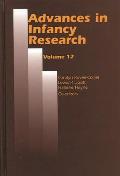 Advances in Infancy Research: Volume 12