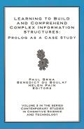Learning to Build and Comprehend Complex Information Structures: PROLOG as a Case Study
