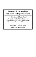 Intimate Relationships and How to Improve Them: Integrating Theoretical Models with Preventive and Psychotherapeutic Applications