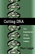 Cutting Dna The Exploitation Of Our Gene