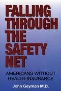 Falling Through the Safety Net Americans Without Health Insurance
