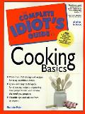 Complete Idiots Guide to Cooking Basics