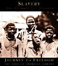 Slavery The Struggle For Freedom