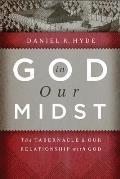 God in Our Midst: The Tabernacle & Our Relationship with God