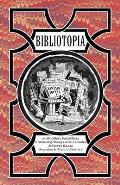 Bibliotopia Or Mr Gilbars Book of Books & Catch All of Literary Facts & Curiosities