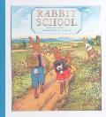 Rabbit School A Light Hearted Tale