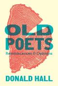 Old Poets Reminiscences & Opinions