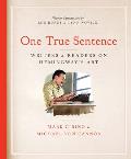 One True Sentence Writers & Readers on Hemingways Art