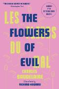 Les Fleurs Du Mal The Flowers of Evil The Award Winning Translation