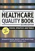 Healthcare Quality Book Vision Strategy & Tools 2nd edition