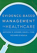 Evidence Based Management In Healthcare