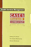 Health Services Management Cases Readings & Commentary 9th edition
