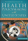 Health Policymaking in the United States 5th edition