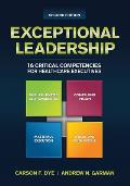 Exceptional Leadership 16 Critical Competencies For Healthcare Executives