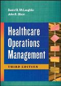 Healthcare Operations Management, Third Edition