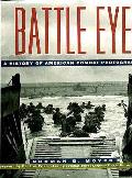 Battle Eye A History Of American Combat