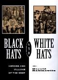 Black Hats & White Hats