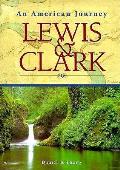 Lewis & Clark An American Journey