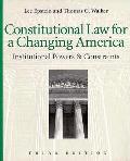 Constitutional Law For A Changing Americ