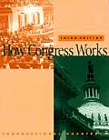 How Congress Works 3rd Edition