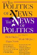 Politics Of News The News Of Politics