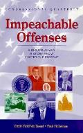 Impeachable Offenses: A Documentary History from 1787 to the Present