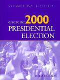 Guide To The 2000 Presidential Election