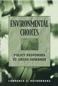 Environmental Choices: Policy Responses to Green Demands