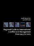 Regional Guide to International Conflict and Management from 1945 to 2003