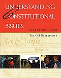 Understanding Constitutional Issues: Selections from the CQ Researcher