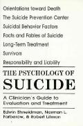 Psychology Of Suicide A Clinicians Guide To Ev