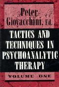 Tactics & Techniques In Psychoanaly Volume 1
