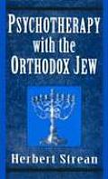 Psychotherapy With The Orthodox Jew
