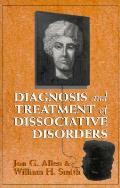 Diagnosis & Treatment Of Dissociative